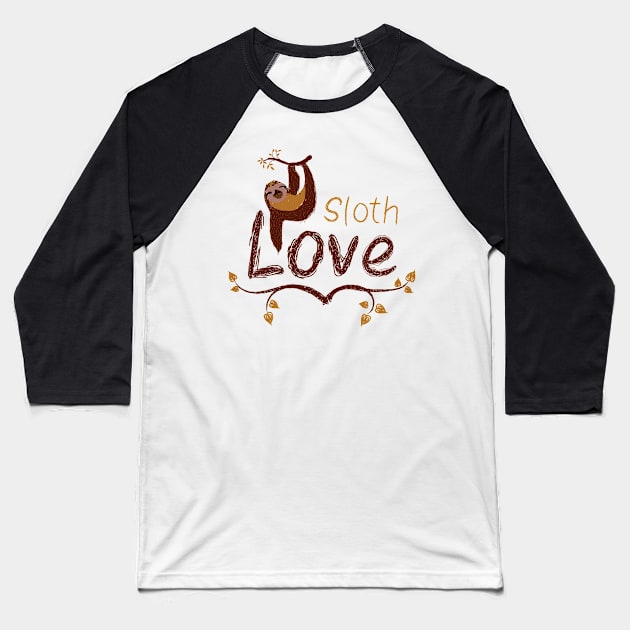 Sloth Love Baseball T-Shirt by Slothprint